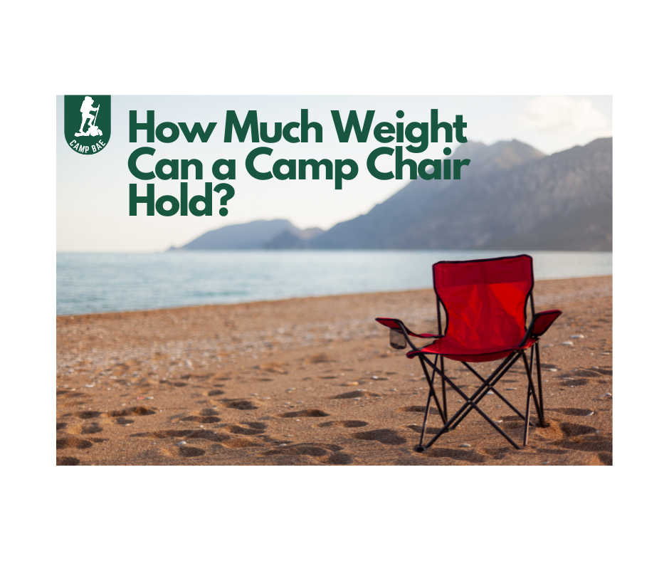 how much weight can a camping chair hold 