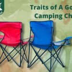 two camping chairs with a text Traits of a good Camping Chair